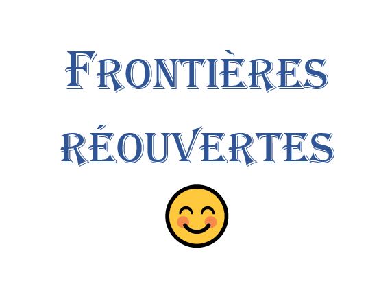 Frontières réouvertes